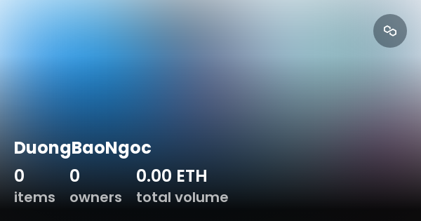 https://opensea.io/collection/duongbaongoc

❤