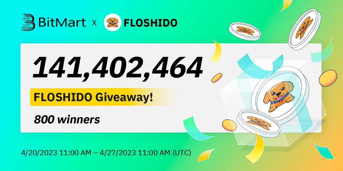 #BitMart x #FLOSHIDO - Airdrop

💰 Reward: Pool share 141,402,464 token FLOSHIDO for 800 lucky parti…