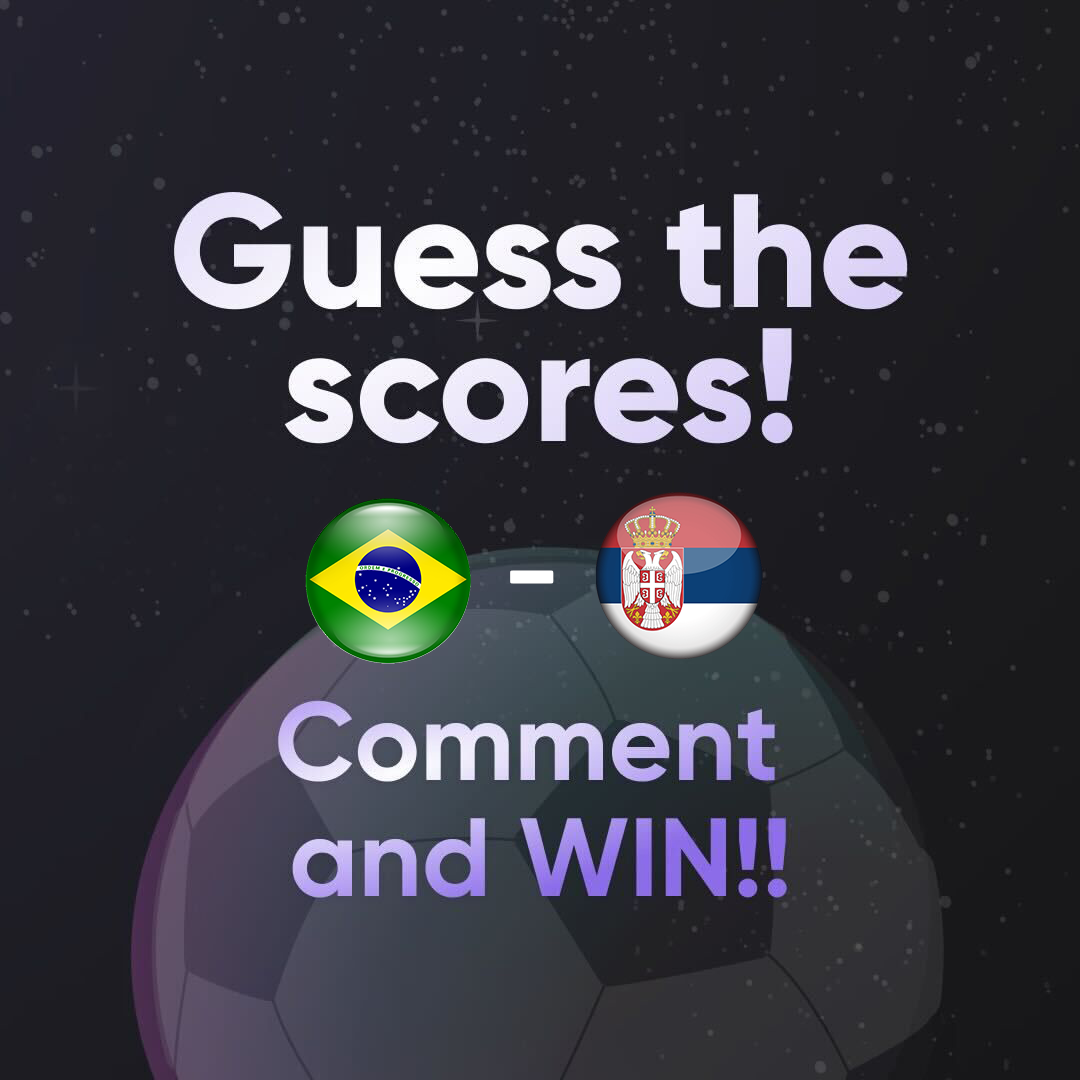 For Lens holders 

🏆Guess the scores🏆

🇧🇷 BRAZIL VS SERBIA 🇷🇸

🗓️: Thu, 24 Nov 19:00 PM GMT +…