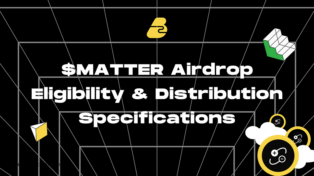 Did you test the Antimatter chain? If so, you're probably eligible for a $MATTER airdrop